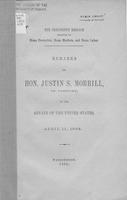 The President's message hostile to home protection, home markets, and home labor             : remarks of Hon. Justin S. Morrill, of Vermont, in the Senate of the United States,             April 11, 1888.